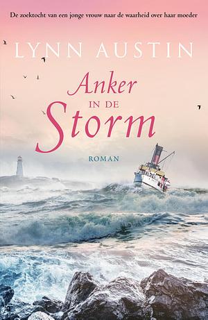 Anker in de storm by Lynn N. Austin