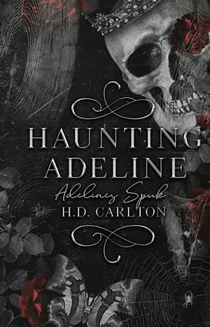 Haunting Adeline: Adelines Spuk by H.D. Carlton
