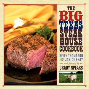 The Big Texas Steakhouse Cookbook by Helen Thompson