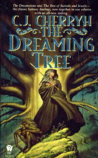 The Dreaming Tree by C.J. Cherryh, David Cherry