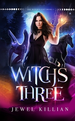 Witch's Three by Jewel Killian