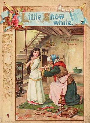 Little Snow White by Jacob Grimm, Wilhelm Grimm