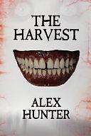 The Harvest by Alex Hunter