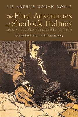 The Final Adventures of Sherlock Holmes by 