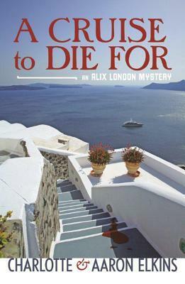 A Cruise to Die For by Aaron Elkins, Charlotte Elkins