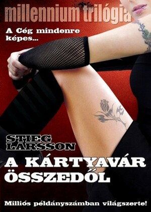 A kártyavár összedől by Stieg Larsson