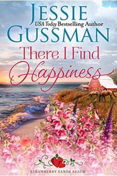 There I Find Happiness  by Jessie Gussman