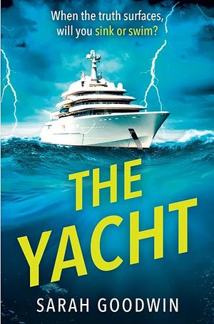 The Yacht by Sarah Goodwin