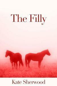 The Filly by Kate Sherwood