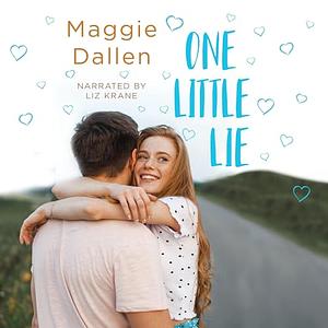 One Little Lie by Maggie Dallen