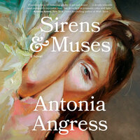 Sirens & Muses by Antonia Angress