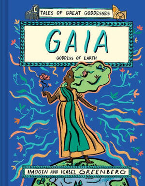 Gaia: Goddess of Earth by Imogen Greenberg