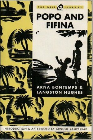 Popo and Fifina by Langston Hughes, Arnold Rampersad, Arna Bontemps