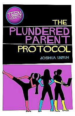 The Plundered Parent Protocol by Joshua Unruh