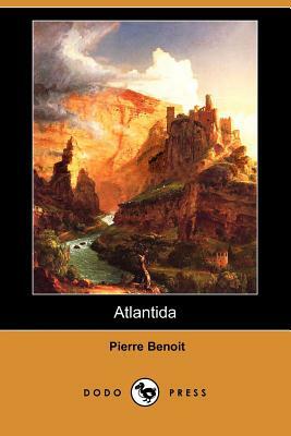 Atlantida (Dodo Press) by Pierre Benoit