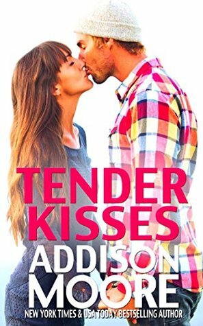 Tender Kisses by Addison Moore