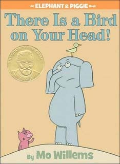 There Is a Bird on Your Head! by Mo Willems