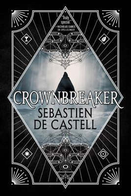 Crownbreaker by Sebastien de Castell