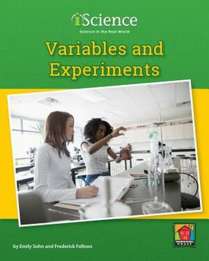 Variables and Experiments by Frederick Fellows, Emily Sohn