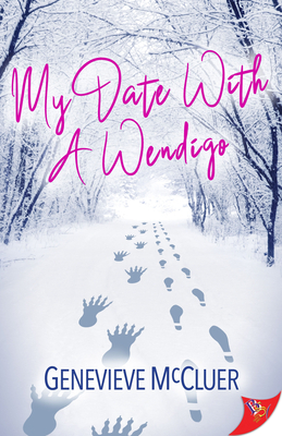 My Date with a Wendigo by Genevieve McCluer