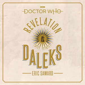 Doctor Who: Revelation of the Daleks: 6th Doctor Novelisation by Eric Saward