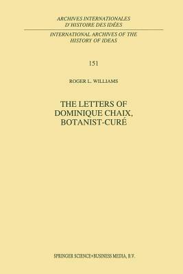 The Letters of Dominique Chaix, Botanist-Curé by R. L. Williams