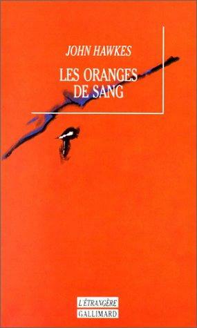 Les oranges de sang by John Hawkes