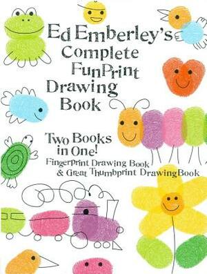 Ed Emberley's Complete Funprint Drawing Book by Ed Emberley