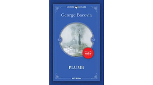 Plumb by George Bacovia