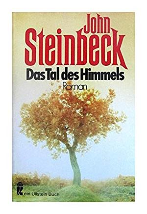 Das Tal des Himmels by John Steinbeck