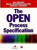 The OPEN Process Specification by Ian Graham, Brian Henderson-Sellers, Houman Younessi