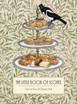 The Little Book of Scones by Liam D'Arcy, Grace Hall
