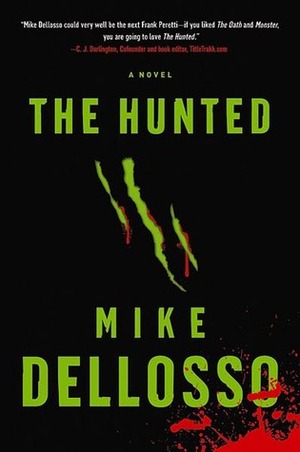 The Hunted by Michael Dellosso, Mike Dellosso