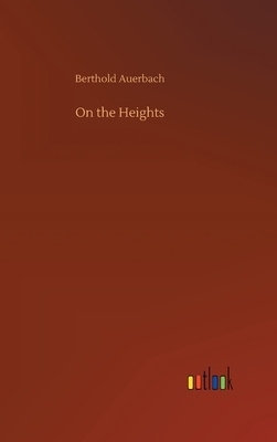 On the Heights by Berthold Auerbach