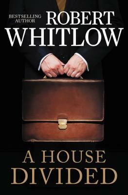 A House Divided by Robert Whitlow