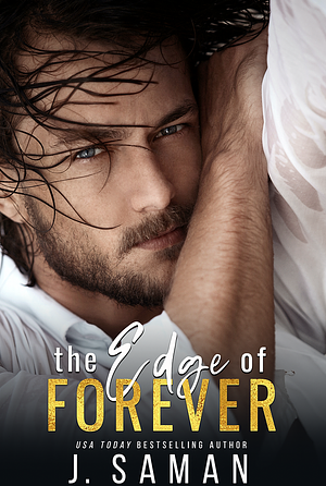 The Edge of Forever by J. Saman