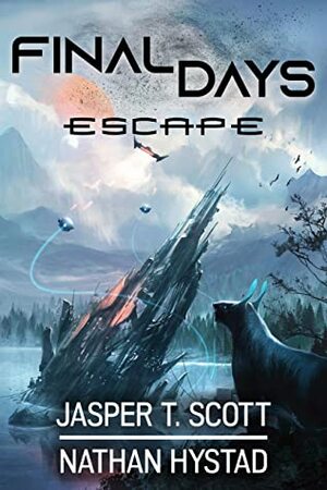 Escape by Jasper T. Scott, Nathan Hystad