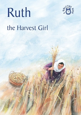 Ruth: The Harvest Girl by Carine MacKenzie