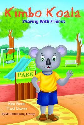 Kimbo Koala: Sharing with Friends by Ken Rees