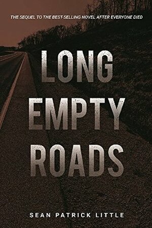 Long Empty Roads by Sean Patrick Little