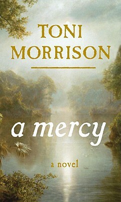 A Mercy by Toni Morrison