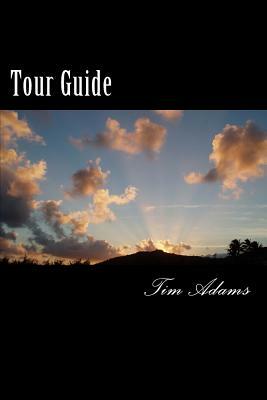 Tour Guide by Tim Adams