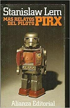 Más relatos del piloto Pirx by Stanisław Lem