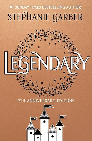 Legendary by Stephanie Garber