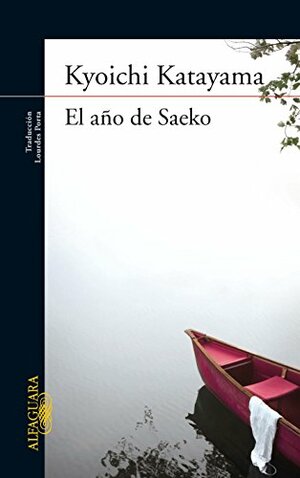 El año de Saeko by Kyōichi Katayama