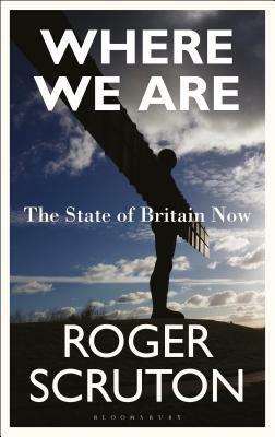 Our Country: Britain, Resolution and Resolve by Roger Scruton