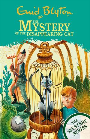 The Mystery of the Disappearing Cat by Enid Blyton