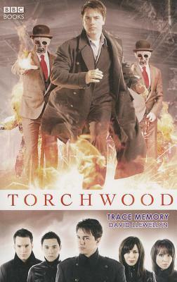 Torchwood: Trace Memory by David Llewellyn