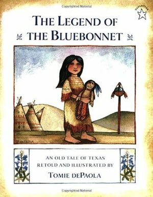 The Legend of the Bluebonnet by Tomie dePaola
