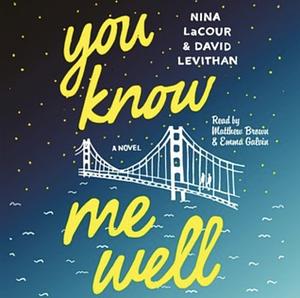 You Know Me Well by David Levithan, Nina LaCour